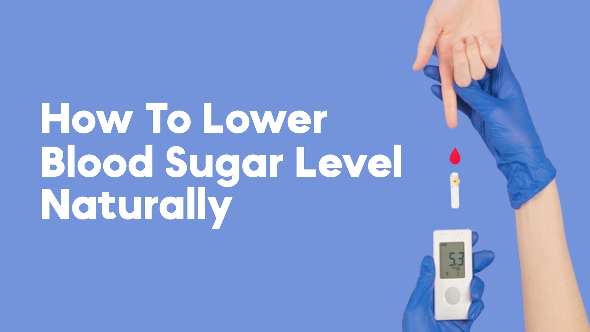 Read more about the article How to Lower Blood Sugar Levels Naturally